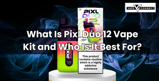 Pixl Duo 12 Vape Kit
